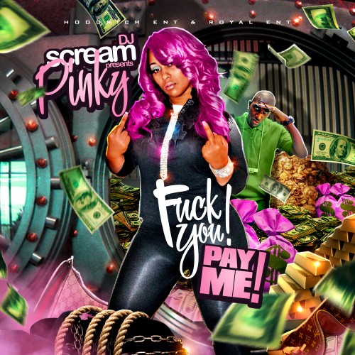 DJ Scream & Pinky - Fuck You! Pay Me! DJ Scream & Pinky - Fuck You! Pay Me!