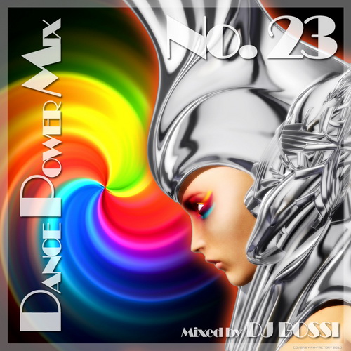Dj Bossi - Dance Power Mix 23 Dj Bossi - Dance Power Mix 23
