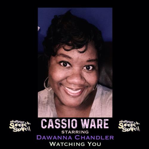 Cassio Ware starring Dawanna Chandler — Watching You (2020)